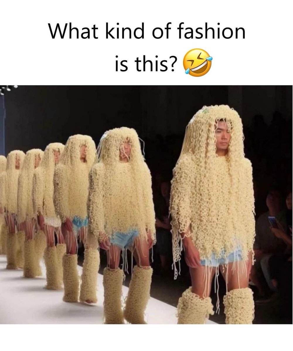 It's getting out of hands 🤣
#Fashionhistory #noodles #funny