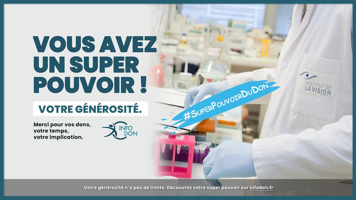 Grâce au #SuperPouvoirDuDon, agissez au profit de @InstVisionParis  afin de prévenir la cécité et restaurer la vue 🚀👁️
🦸‍♂️Les associations réunies autours de @generosites  qui œuvrent, grâce à vos dons, pour la #recherche et l'#innovation sur infodon.fr !
#infodon