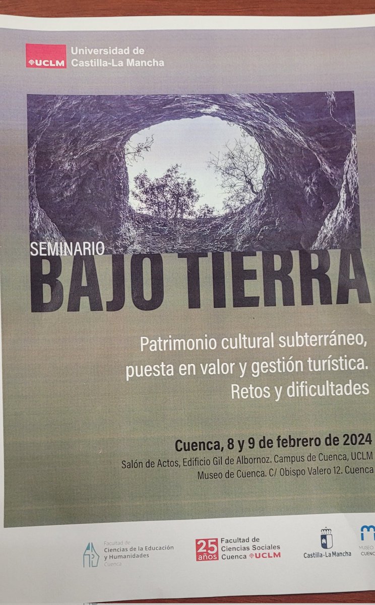 En unos minutos comienza el atractivo Seminario "Bajo Tierra", ceberado en la Facultad de Humanidades y el Museo de Cuenca. Hablaré de Turismo en cuevas y minas en España: protección y puesta en valor del patrimonio geologico y arqueologico subterráneo.