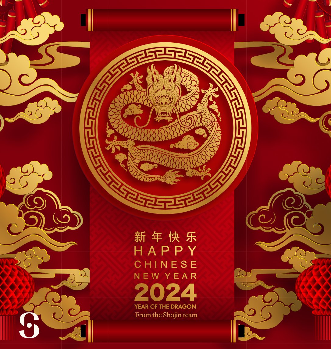 Happy Chinese New Year from the Shojin team!
May the Year of the Dragon bring you abundant joy, good fortune, and prosperity! Wishing you all a year filled with love, happiness, and success. 
Gong Xi Fa Cai!
#ChineseNewYear #YearOfTheDragon #GongXiFaCai
