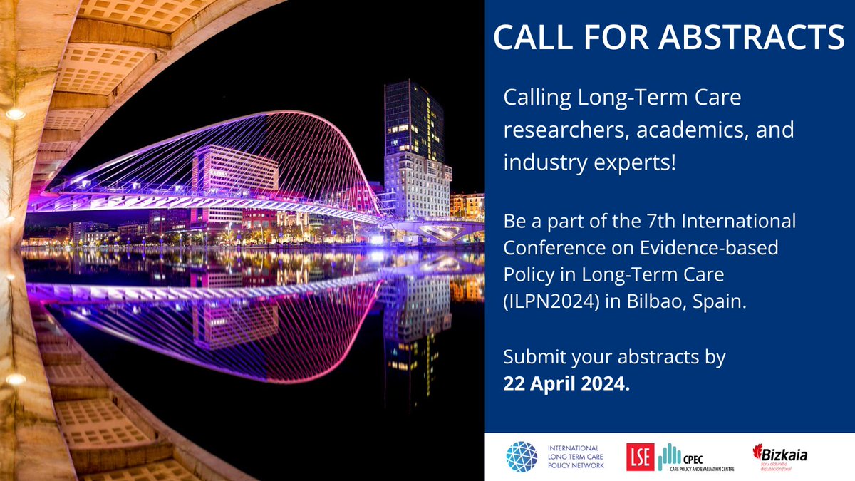 CALL FOR ABSTRACTS: Shaping the future of LTC! 🚀 Calling on researchers, policymakers & experts to contribute their insights at the 7th International Conference on Evidence-based Policy in Long-Term Care in Bilbao. 📊 Submit your abstract now: ilpnetwork.org/2024-conferenc… #ILPN2024