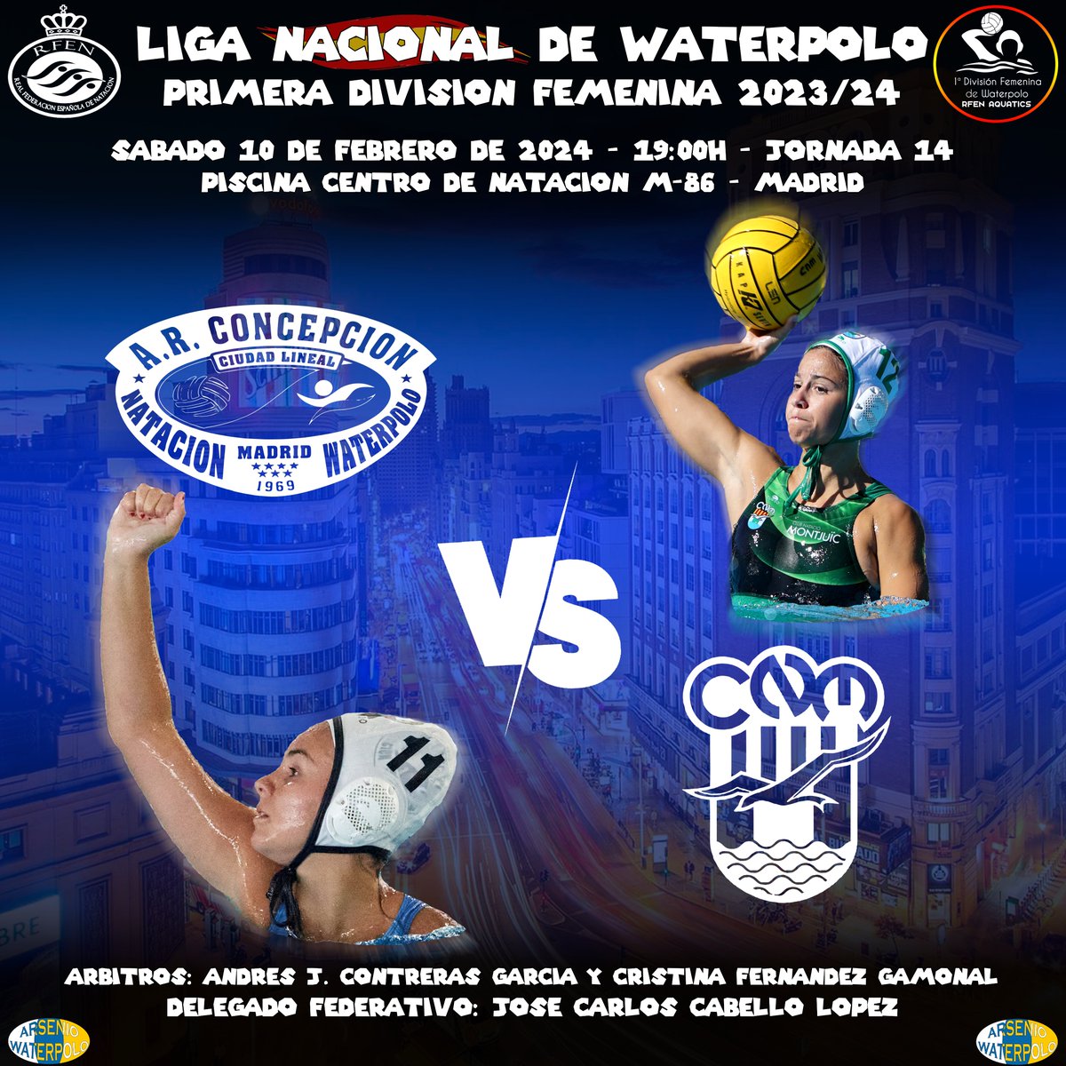 J.14 Gr. A #1DF 2023/24 #waterpolo <a href="/RFEN_Oficial/">RFEN</a>
🗓Sábado 10 Febrero 2024 🕕19:00h
🏟️ Centro M-86 🌍 <a href="/MADRID/">Ayuntamiento Madrid</a>
<a href="/arconcepcioncl/">AR Concepción CL</a> 🆚 <a href="/CN_Montjuic/">CN Montjuïc</a>
<a href="/fmn_oficial/">FMN</a> <a href="/As_MasDeporte/">As Más Deporte</a> <a href="/btvesports/">btv esports</a> <a href="/fandelaconcha/">Afición A. R Concepcion</a> <a href="/elenaaa_07/">Elena Garcia Alvarez</a> <a href="/Rebekktus/">Rebeca Rodriguez</a>
#VaConcha #ARC #ARConcepcionCL #DistritoCiudadLineal