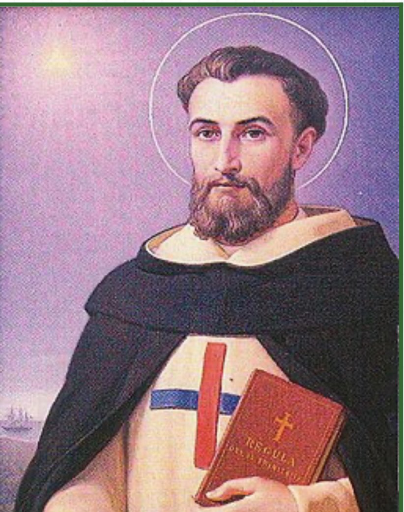 Saint John of Matha Confessor and founder of the order of the Most Holy Trinity Ora Pro Nobis