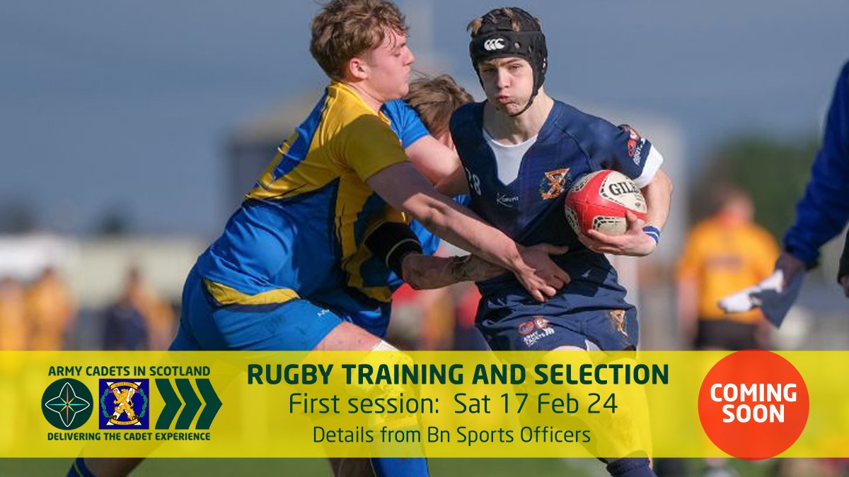 Rugby Training and Selection for Scotland teams First session: Sat 17 Feb 24 #ArmyCadetsScot