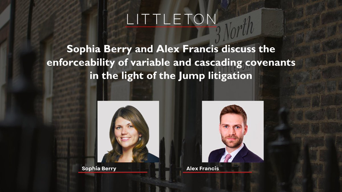 Sophia Berry and Alex Francis discuss the enforceability of variable and cascading covenants in the light of the Jump litigation littletonchambers.com/sophia-berry-a… #Littletonchambers
