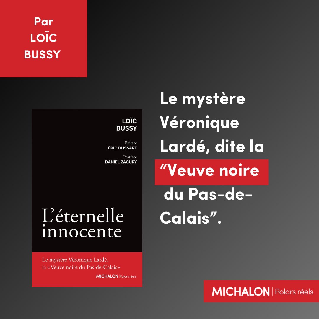 PARUTION | L’éternelle innocente, par Loïc Bussy 📚Retour sur l’affaire Véronique Lardé, la veuve noire du Pas-de-Calais
#polarsreels #faitdivers #veroniquelarde #veuvenoire @plarad @edussart #danielzagury