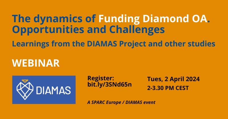 Ever wondered what there is to know about funding and sustaining Diamond #OpenAccess? After in-depth @DiamasProject research, we are thrilled to bring together experts to share their understanding! What do we see, agree on, and what not? Join us on 2 April bit.ly/3SNd65n