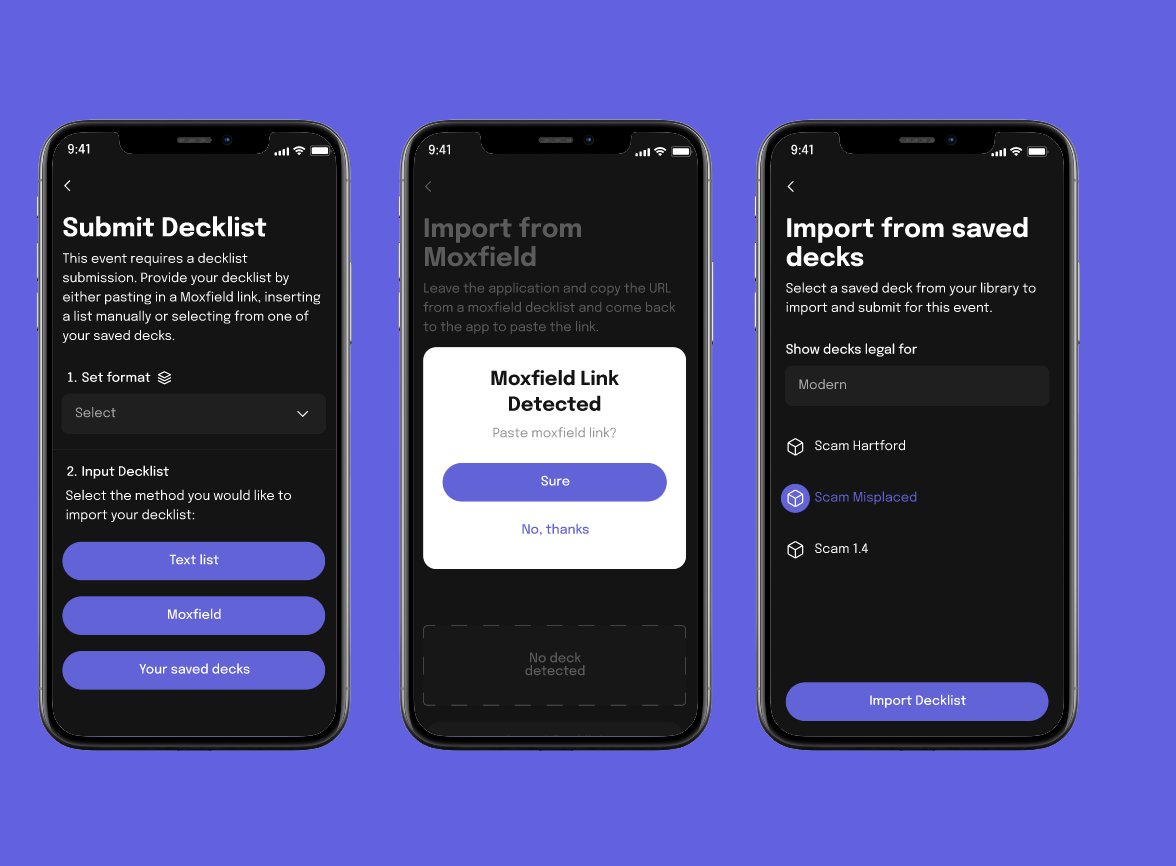 Submitting a decklist should be quick &amp; easy. You can upload a Moxfield link, upload a file, use plaintext, or choose from your recent decks. If you don’t want to copy your exact 75, you can make tweaks before submitting.