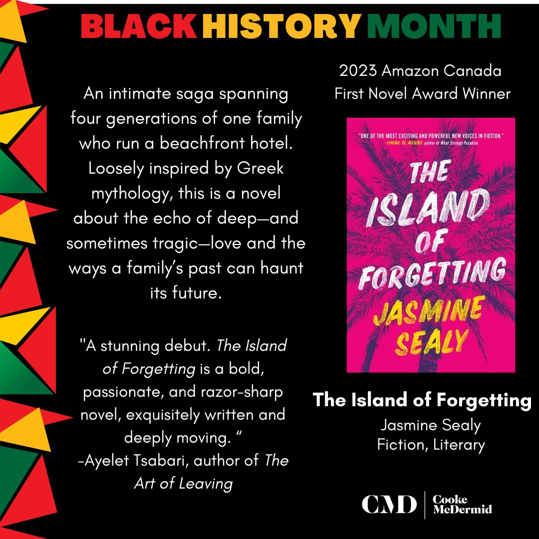In honour of Black History Month, we’re highlighting Amazon Canada First Novel Award Winner Jasmine Sealy’s (<a href="/JasmineSealy/">Jasmine Sealy</a> ) THE ISLAND OF FORGETTING, an intimate saga spanning four generations of one family who run a beachfront hotel.