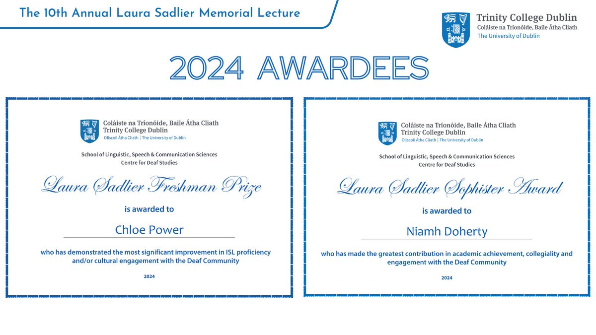 So to the other main event is the Laura Sadlier Memorial Freshman and Sophister Prizes ... and the awardees are Chloe Power and Niamh Doherty. Congratulations.