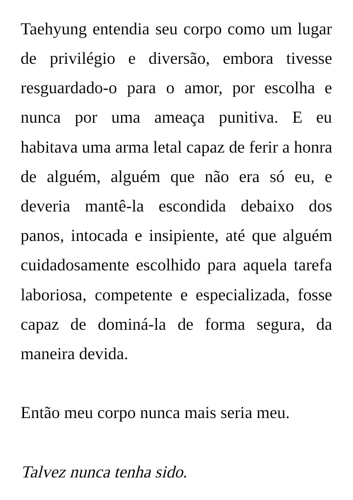 'então meu corpo nunca mais seria meu, talvez nunca tenha sido.' capítulo vinte e quatro, Badlands.