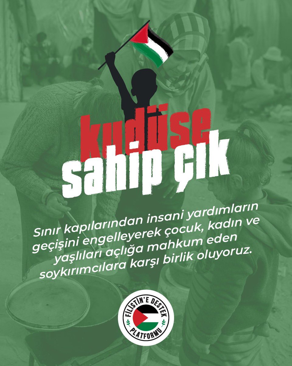 Sınır kapılarından insani yardımların geçişini engelleyerek çocuk, kadın ve yaşlıları açlığa mahkum eden soykırımcılara karşı birlik oluyoruz.

#KudüseSahipÇık