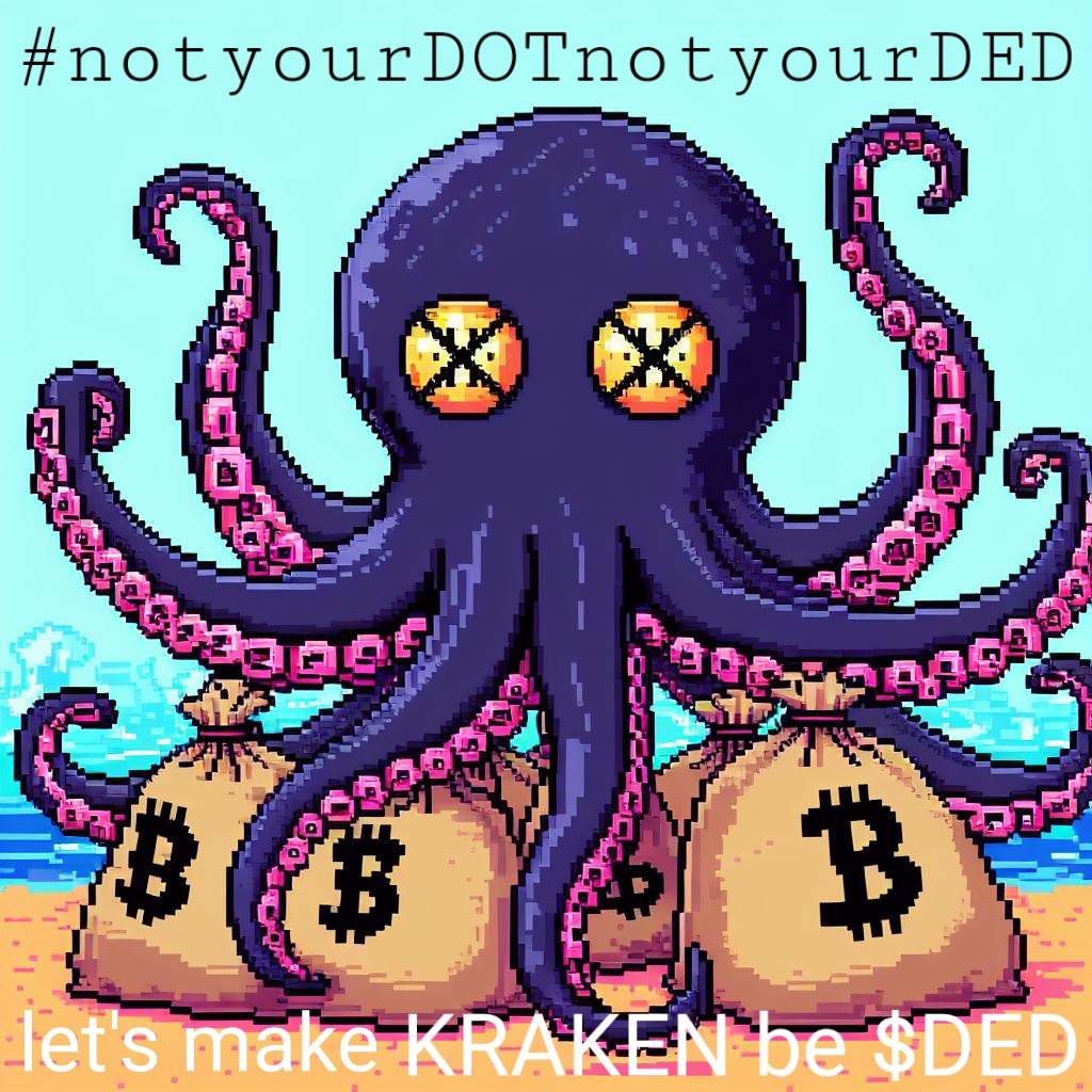 la_decimamusa's tweet photo. Will @krakenfx be $DED?
#Kraken was $DOT it must be #DED
while it's not put ur #DOT outside of #CEX

#CEXit because #notyourDOTnotyourDED https://t.co/FZyxtyZhef