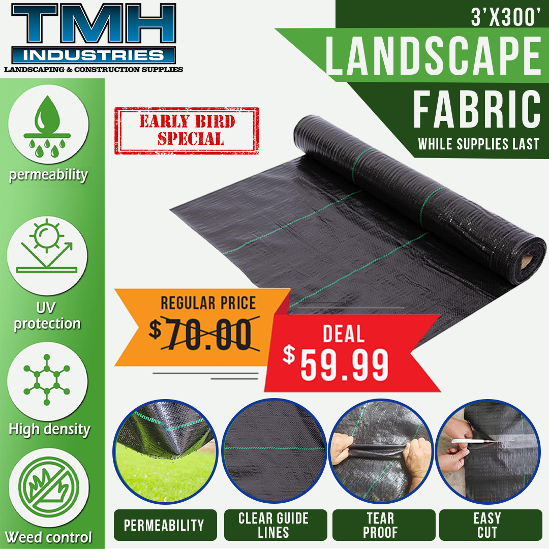 Early bird gets the weed-free yard!  Our 3'x300' landscape fabric is just $59.99 for a limited time! Stop weeds before they start & keep your yard looking sharp! Don't miss out! #landscaping #weedprevention #gardenhack #TMHIndustries