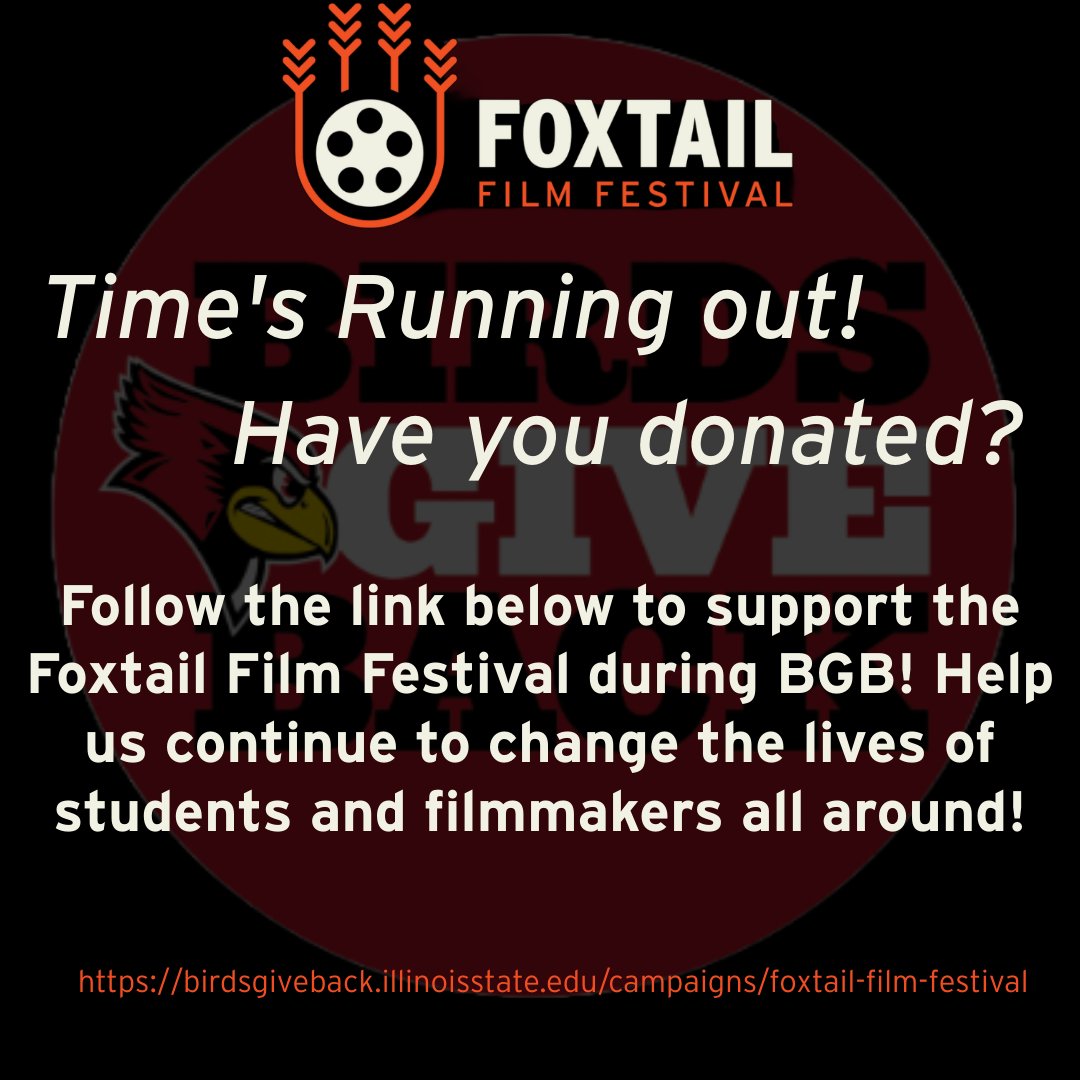 There's still time! Donate today to build up our Foxtail Film Festival Redbirds! Thank you to everyone for your support so far!🤗

🔗birdsgiveback.illinoisstate.edu/pages/school-o…

#FoxtailFilmFestival #FilmFestival #BirdsGiveBack #Support #Donations #Filmmakers #ISU #SchoolofCommunication