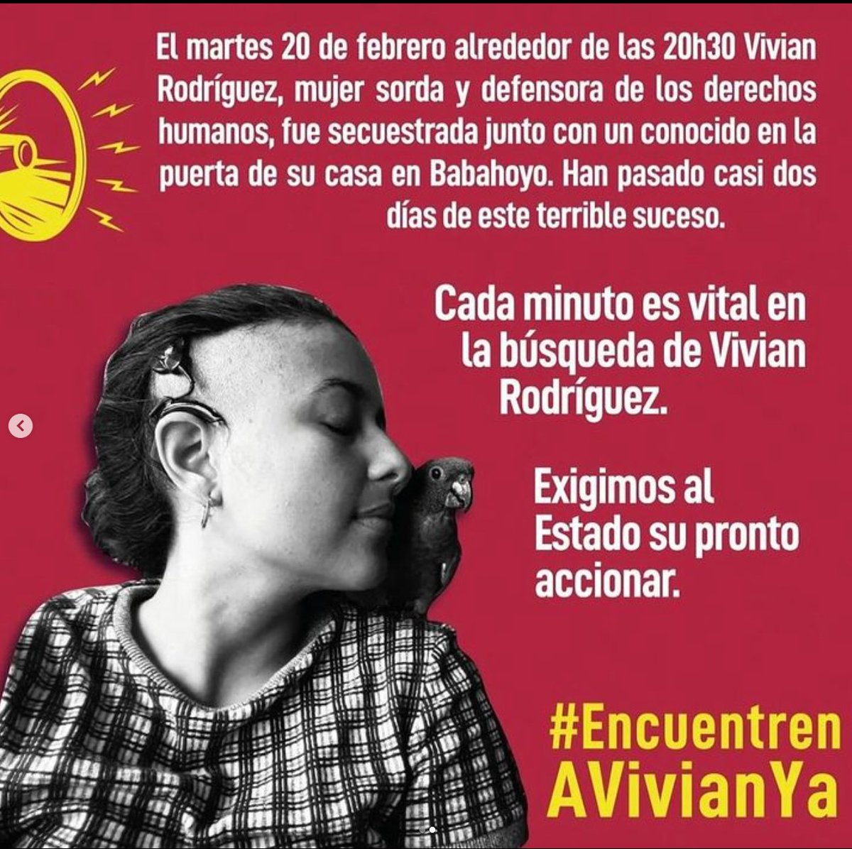 El martes 20 de febrero de 2024, Vivian Rodríguez, mujer sorda y defensora de los #DDHH, fue secuestrada junto a un conocido en la puerta de su casa en Babahoyo. Han pasado casi dos días desde este suceso. #EncuentrenAVivianYa @PoliciaEcuador @FiscaliaEcuador @MinInteriorEc
