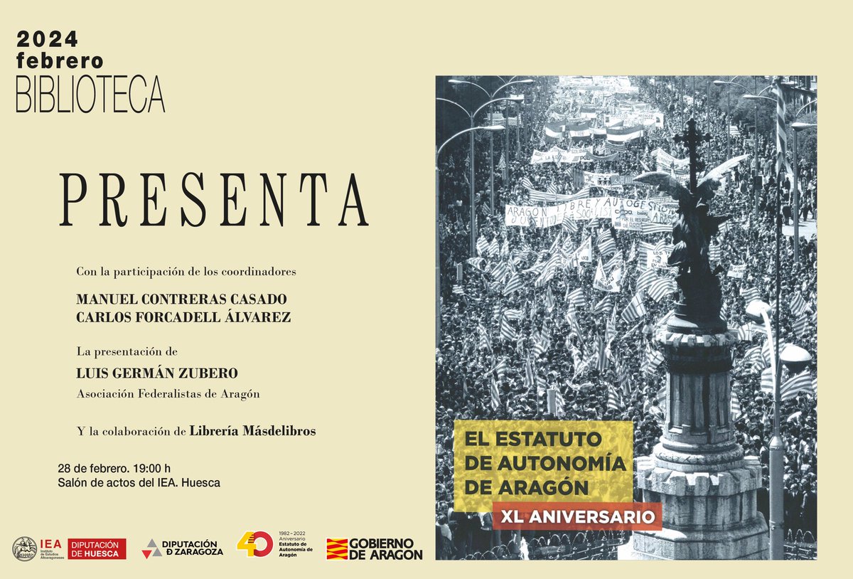 El miércoles 28 a las 19 h el programa #BibliotecaPresenta del IEA de la @DPHuesca presenta el libro de la exposición '1982-2022. 40 aniversario del Estatuto de Autonomía de Aragón'. Con Manuel Contreras, Carlos Forcadell y Luis Germán. @L_Masdelibros iea.es/-/biblioteca-p…