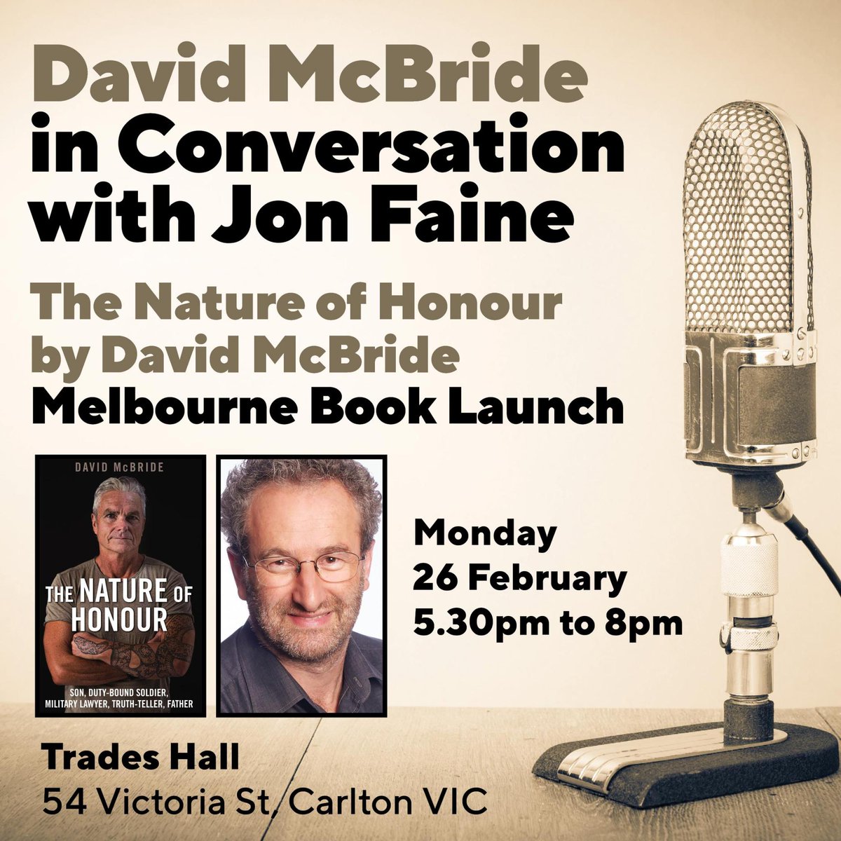 TruthNotWars's tweet photo. David McBride in Conversation with Jon Faine.
The Nature of Honour
Melbourne Book Launch

Location:
Common Rooms (Paddys Bar)
Trades Hall
Carlton, VIC

GET TICKETS: (Free) https://t.co/amLDzDONpK

#IStandWithMcBride 
#TruthMatters https://t.co/A4mJEV0MQj