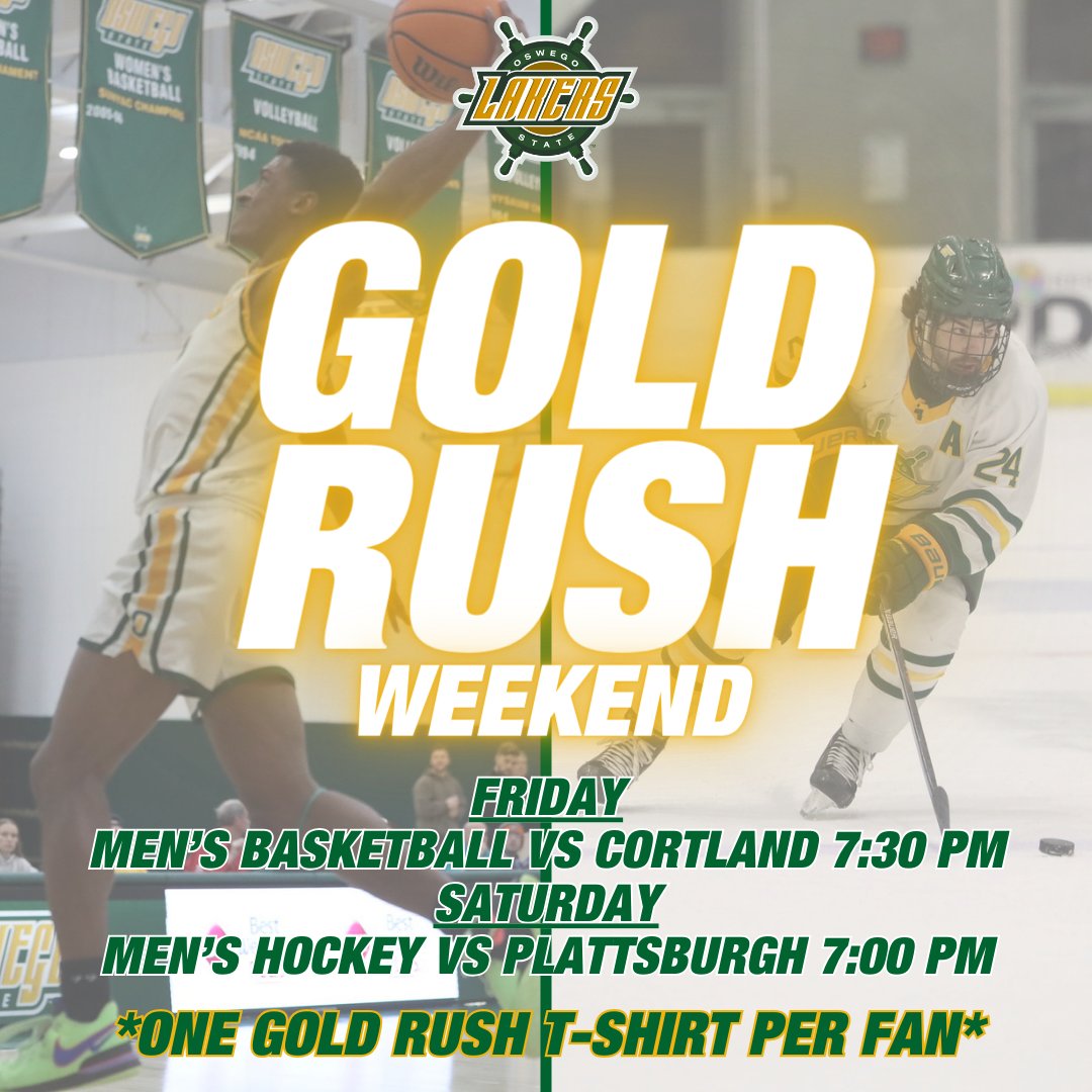 GOLD RUSH Weekend starts tomorrow! Come out to the Men's Basketball game tomorrow night at 7:30 PM! Then Saturday night come support the Men's Hockey team when they take on the Plattsburgh at 7:00 PM! GOLD RUSH T-Shirts will be handed out at both events! See you there!