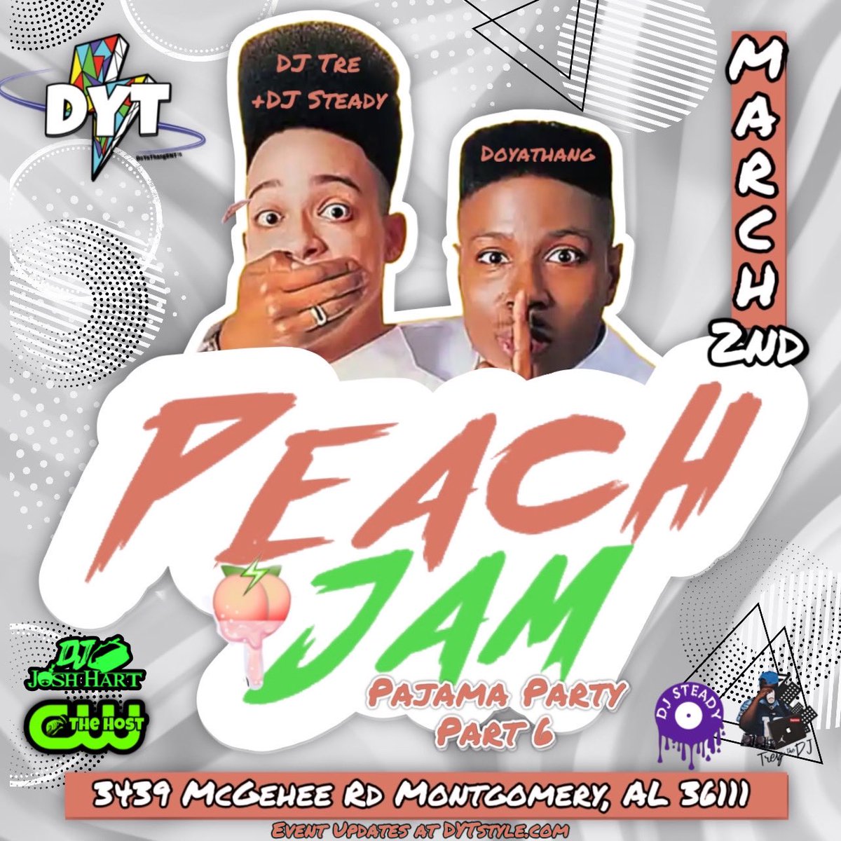 DoYaThangENT's tweet photo. 🚨Next Saturday🚨

Peach🍑Jam Pajama Party is Here!
March 2nd⚡️PART 6🤯

🎬3x DJ Tre
🎬Debut DJ Steady
🎬2x Host CDUBB & Josh Hart on Crowd Control⚡️
🎬$300 Bead Contest
🎬PreGame House Party

“A College Party Like No Other”
Peach Jam 6🎅🏾🍑⚡️

🚨Sections & RSVPs Sold Out🚨
DM us for Presale Tickets Now📥

#BamaState #myaum  #TroyU #Faulkner #AUM #skegee #myasu #PeachJamDYT Be there or here about it‼️😈🔥