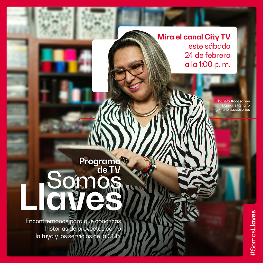 ¡LA CCB ahora en tu TV! Agéndate, prepara tus snacks y no te pierdas el lanzamiento del primer capítulo de "Somos Llaves" un programa de negocios e historias de gente real, como tú. ¿Dónde? Por City TV ¿Cuándo? El sábado 24 de febrero a la 1:00 p. m.