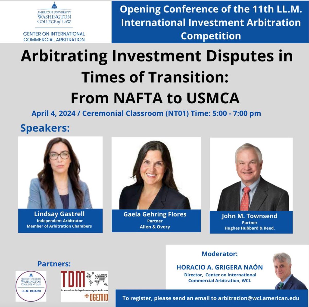 Join us on April 4th, 2024 at the opening conference of the 11th LL.M. International Investment Arbitration Competition about "Arbitrating Investment Disputes in Times of Transition: From NAFTA to USMCA"

Send us an email to register: arbitration@wcl.american.edu