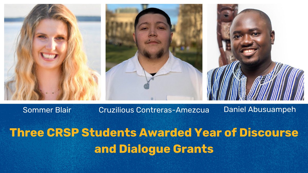 Congratulations to our three outstanding CRSP students who have been awarded Year of Discourse and Dialogue grants: Sommer Blair, Cruzilious Contreras-Amezcua and Daniel Abusuampeh!

Learn more about our awardees and their grant-funded initiatives: ow.ly/PoFs50QGTjv