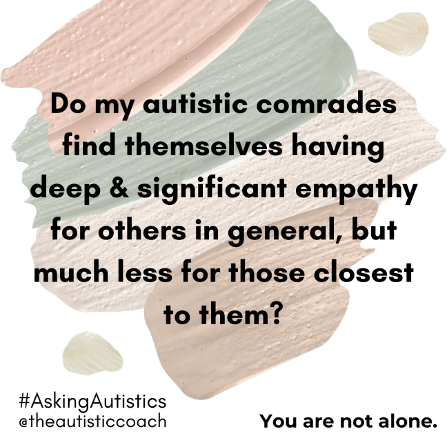 AutisticCoach_'s tweet photo. - Do my autistic comrades find themselves having deep &amp; signaficant empathy for others in general, but much less for those closest to them ?

⬇️ COMMENT UNDER THIS POST ⬇️

#Autism #Autisme #AskingAutistic #ActuallyAutistic https://t.co/N48DITG7MI