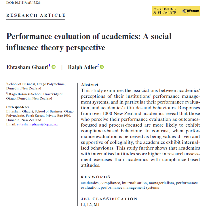 Responses from over 1000 New Zealand academics reveal that those who perceive their performance evaluation as outcomes- focused  and  process-focused  are  more  likely  to  exhibit  compliance-based  behaviour.  
doi.org/10.1111/acfi.1…