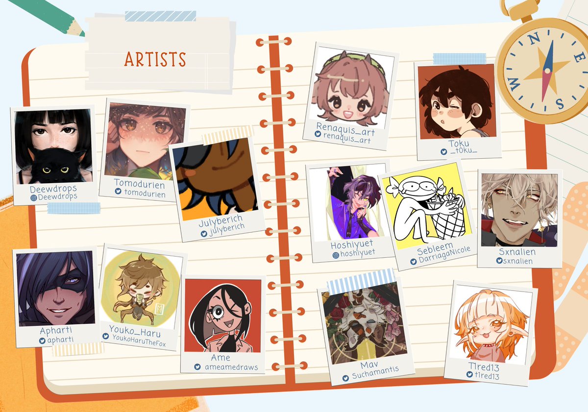 🧭Artists Lineup🧭

Continuing with our artists, [Insta] Deewdrops, <a href="/tomodurien/">tomato 🍅</a>, <a href="/julyberich/">july ❄️ looking for orv friends</a>, <a href="/apharti/">Apharti</a>, <a href="/YoukoHaruTheFox/">🍃Praise lasagna (๑•̀ㅁ•́ฅ✧🍖COMMISSIONS CLOSED!!</a>, <a href="/AmeAmedraws/">Ame ☀️</a>, @renaquis_art, <a href="/_t0ku_/">toku</a>, [Insta] hoshiyuet, <a href="/DarriagaNicole/">🔸Sebleem🔸</a>, <a href="/sxnalien/">sxn</a>, <a href="/suchamantis/">🌑 Mav 🌒</a>, &amp; <a href="/t1red13/">Kaz - Working on zines and comms</a>! 

Stay tuned for Merch &amp; Writers! ❤️