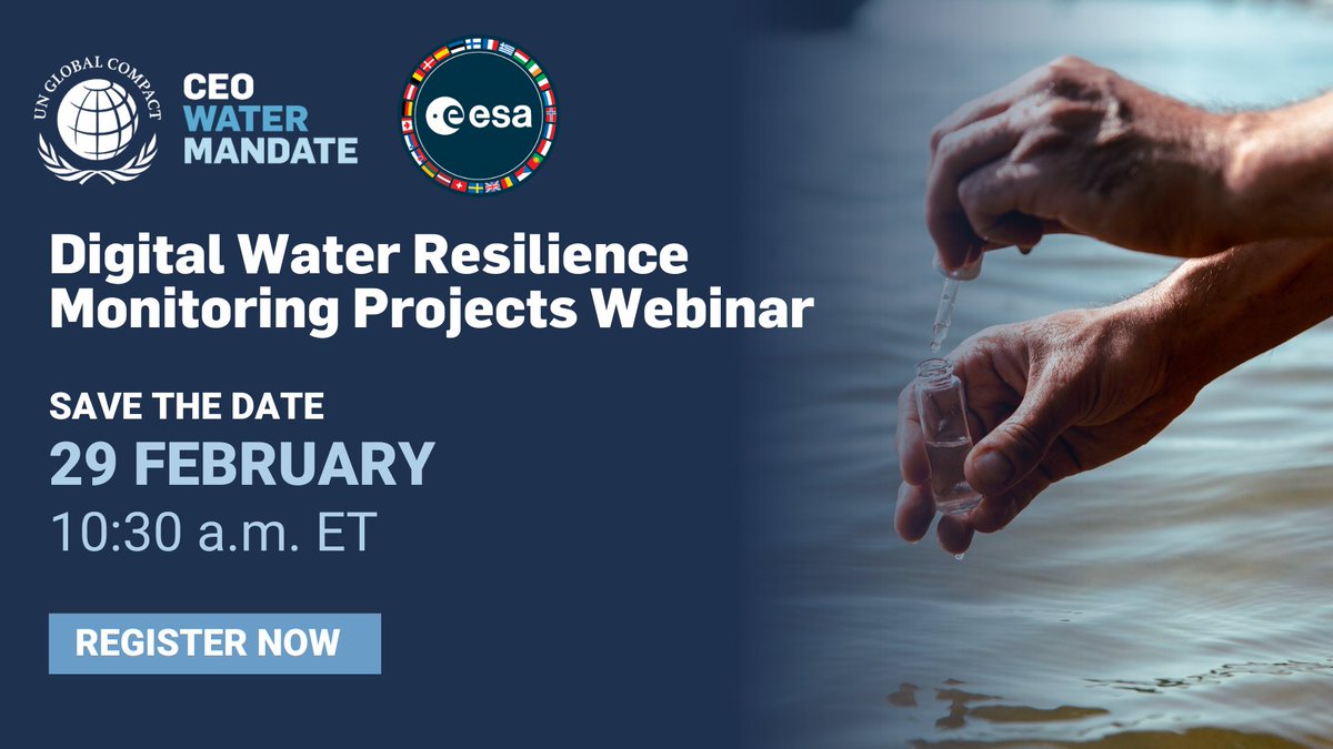 Join the #CEOWaterMandate and the European Space Agency - ESA on February 29 for an exclusive presentation showcasing nine ongoing Digital Water Resilience Monitoring Projects in 2024. Learn more and register➡️ us06web.zoom.us/meeting/regist…