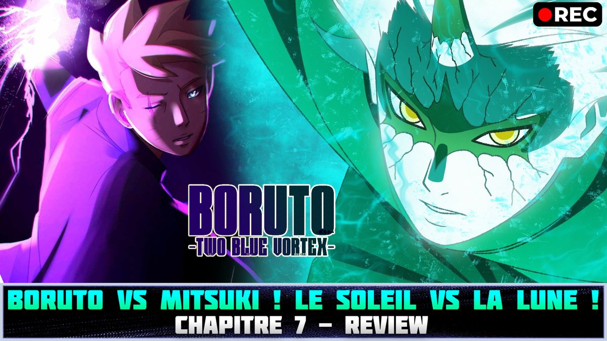 DylanKT_'s tweet photo. • BORUTO - TWO BLUE VORTEX : CHAPITRE 7 - REVIEW (24/02/24 - 21h00) •
🔥BORUTO VS MITSUKI ! LE SOLEIL VS LA LUNE !
🔥https://t.co/Co7l17BYbz
🎨Minia : Bolekarma & @chaireal_anam
#borutotwobluevortex #BorutoTwoBlueVortexCH7 #boruto #mitsuki #BorutoTwoBlueVortexChapter7 https://t.co/6G5NteNT15