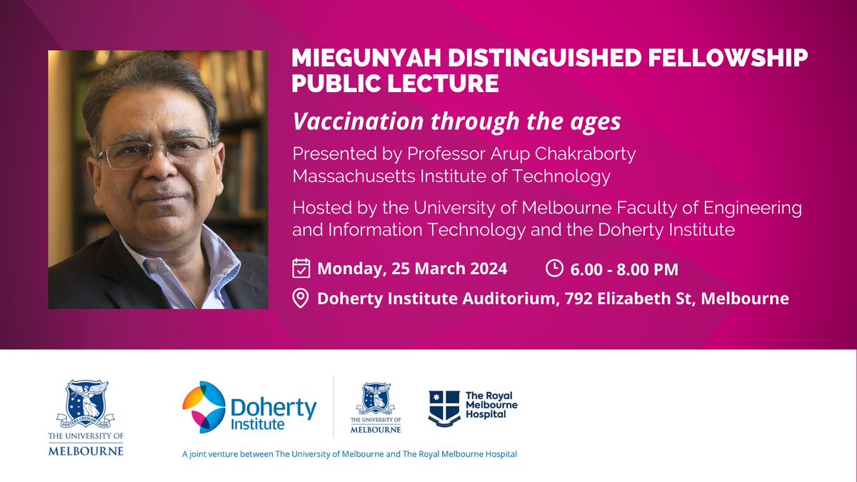 We're thrilled to welcome Prof Arup Chakraborty to present the Miegunyah Distinguished Fellowship Public Lecture - Vaccination through the ages 
🗓️MON 25 MAR | 6 - 8PM 
📍Doherty Institute 
Register: ow.ly/gexS50QGTli
@engunimelb <a href="/MIT_IMES/">MIT IMES</a> <a href="/MIT/">Massachusetts Institute of Technology (MIT)</a> <a href="/UniMelbMDHS/">UniMelb MDHS</a> @theRMH