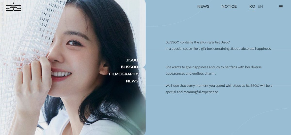 BLISSOO contains the alluring artist ‘#JISOO’
in a special space like a gift box containing Jisoo’s absolute happiness.

She wants to give happiness and joy to her fans with her diverse appearances and endless charm.

We hope that every moment you spend with JISOO at BLISSOO will