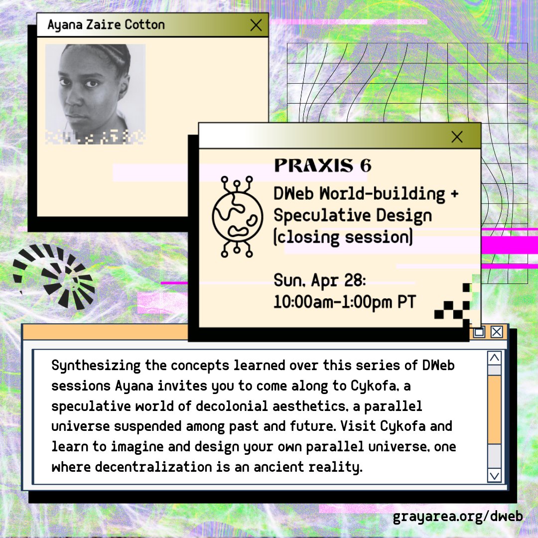 GrayAreaorg's tweet photo. Dive into the decentralized web with Ayana Zaire Cotton! Leverage the possibilities of speculative design frameworks to imagine worlds with decolonial approaches to DWeb, and learn how art institutions are using DWeb. Registration closes Feb 29! https://t.co/NSHrUiqb5e https://t.co/r4vqcBaopG