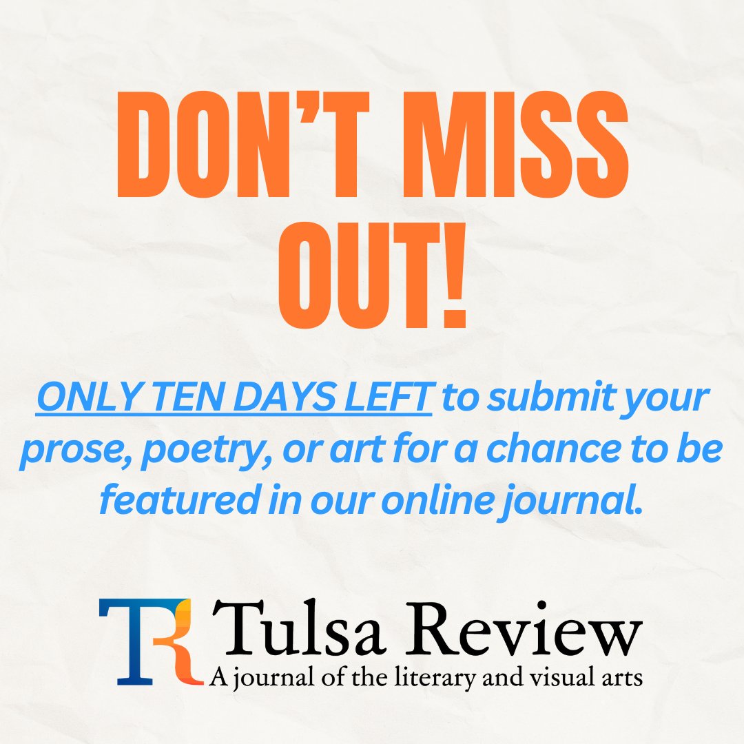 TulsaReview's tweet photo. Time's ticking! 🕰️ Only 10 days remain to unleash your creativity in poetry, prose, or art and seize the chance to snag our cash prize with our literary journal! 🏆✍️🎨 

https://t.co/njzb9wsLrx

#LastCallForEntries #CreativityWins #CashPrizeAlert https://t.co/UMlMbKTUGU