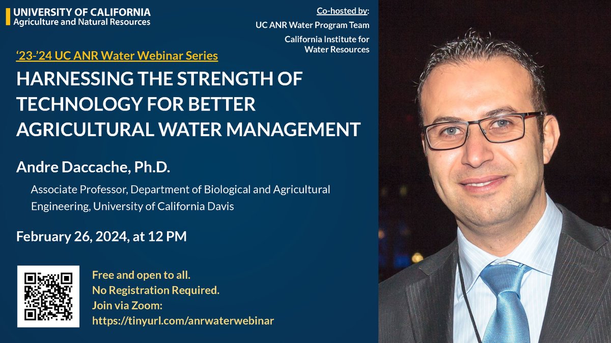UC Water Institute (@ucanrwater) on Twitter photo The '23-'24 <a href="/ucanr/">Ag&Natural Resources</a> Water Webinar series continues on Feb. 26, '24 at 12PM with <a href="/UCDavisCOE/">UC Davis College of Engineering</a> Dr. Andre Daccache speaking on "Harnessing the Strength of Technology for Better Agricultural Water Management".
Join at tinyurl.com/anrwaterwebinar & via <a href="/ucanrwater/">UC Water Institute</a> tinyurl.com/yuccgenm The '23-'24 <a href="/ucanr/">Ag&Natural Resources</a> Water Webinar series continues on Feb. 26, '24 at 12PM with <a href="/UCDavisCOE/">UC Davis College of Engineering</a> Dr. Andre Daccache speaking on "Harnessing the Strength of Technology for Better Agricultural Water Management".
Join at tinyurl.com/anrwaterwebinar & via <a href="/ucanrwater/">UC Water Institute</a> tinyurl.com/yuccgenm