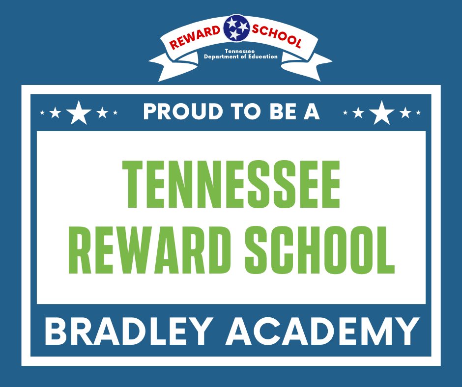 We are excited to announce that Bradley Academy has been named a Reward School by the state of Tennessee! Reward status is the top state distinction a public school can earn in Tennessee. Way to go, Bobcats!