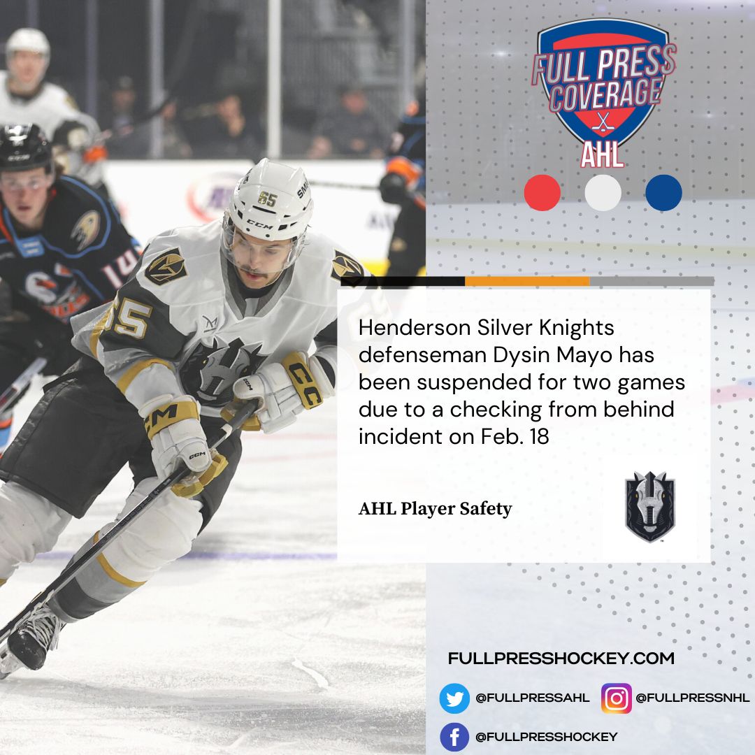 Dysin Mayo of the Henderson Silver Knights will miss Friday and Saturday's games against the Colorado Eagles due to a suspension. 

#ForgeTheKnight