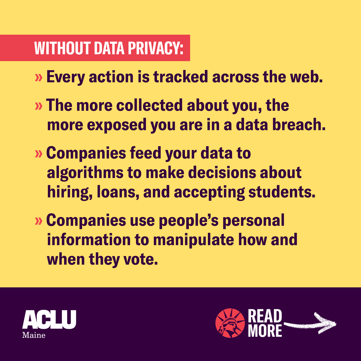 ACLUMaine's tweet photo. Big Tech is free to use your most sensitive information without your consent. This is a threat to consumer safety, civil rights, and democracy.

Maine lawmakers have a history of leading on privacy, and legislation this year could offer the strongest protections in the nation.