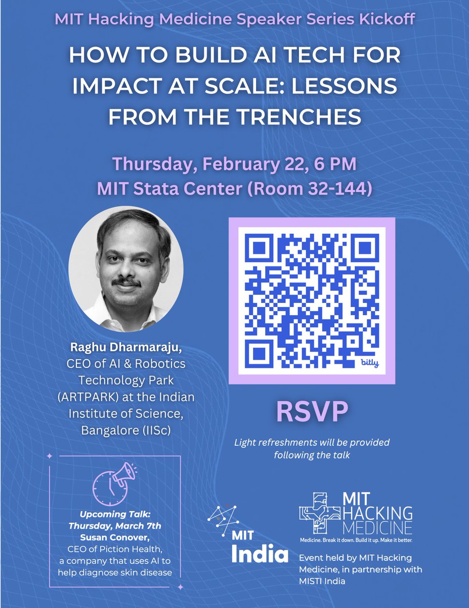 New speaker series on healthcare innovation topics! Our first speaker, Raghu Dharmaraju, CEO, ARTPARK at IlSc, will share his experience empowering people through innovation in AI. Come join us on Thursday, February 26th at 6pm at MIT Stata Center. RVSP: lnkd.in/gAgbiimE