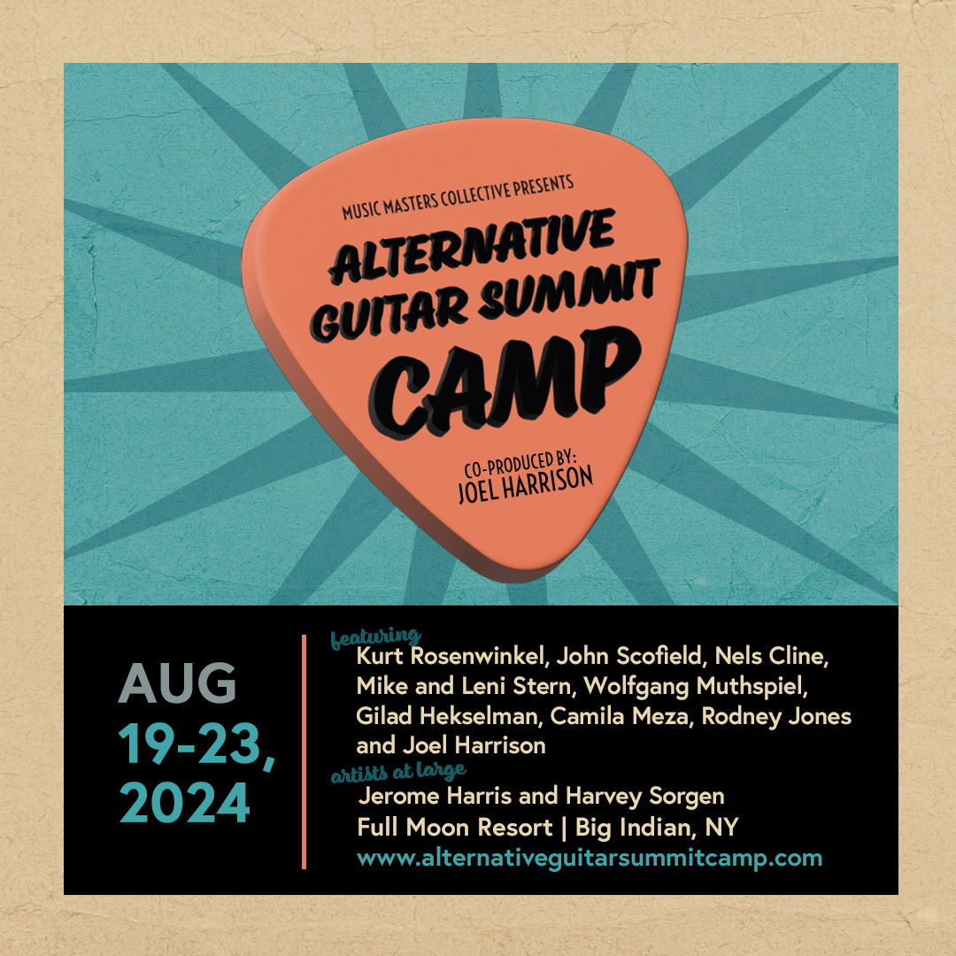 Get this on your schedule! An incredible event: Alternative Guitar Summit, August 19-23, 2024! Learn more and sign up: alternativeguitarsummitcamp.com