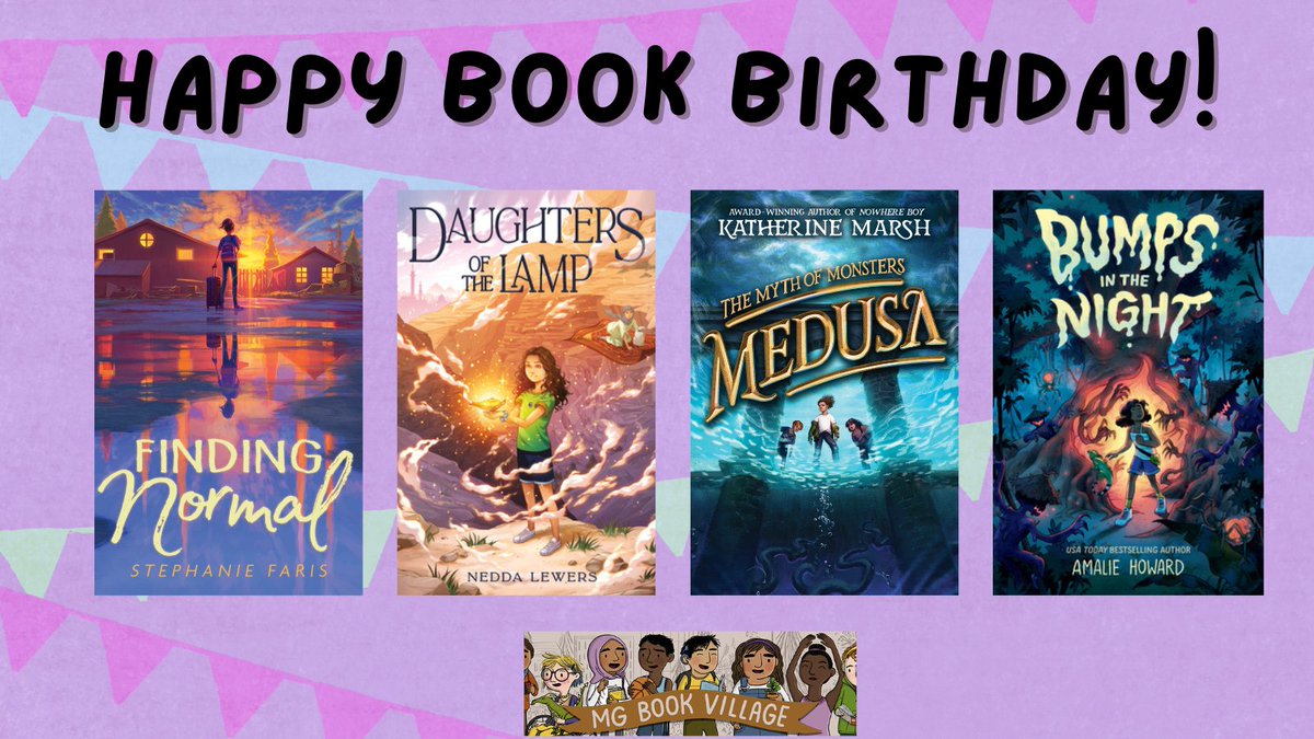 🌟Happy Book Birthday to today's middle grade new releases!🌟 Finding Normal by @stephfaris Daughters of the Lamp by @NeddaLewers The Myth of Monsters: Medusa by @MarshKatherine Bumps in the Night by @AmalieHoward Graphic via @MGBookVillage