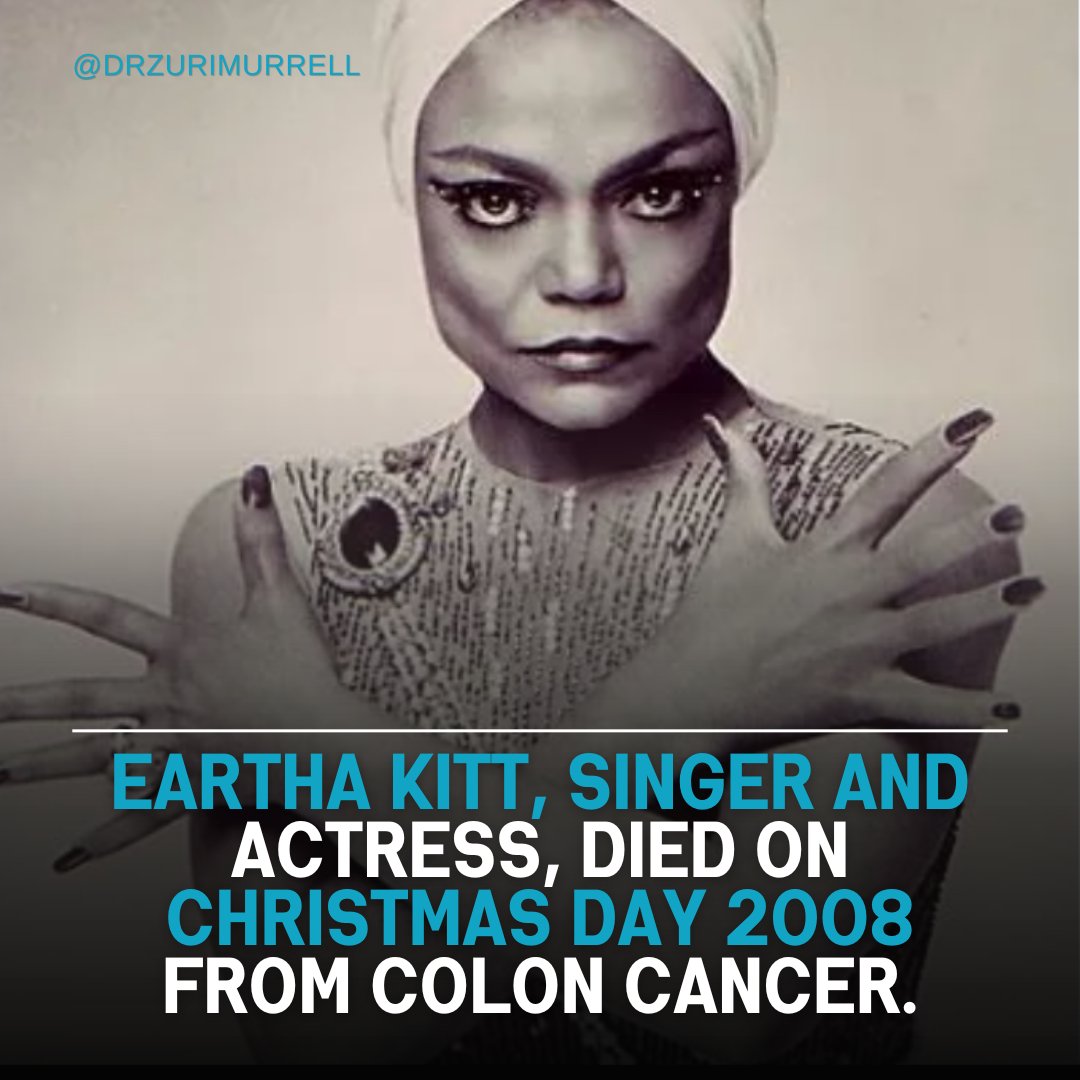 The cancer was detected about two years before her death and treated but it recurred after a period of remission. Eartha Kitt died at her home in Weston, Connecticut. She spent her last days with her daughter by her side. #coloncancerawareness #getscreened