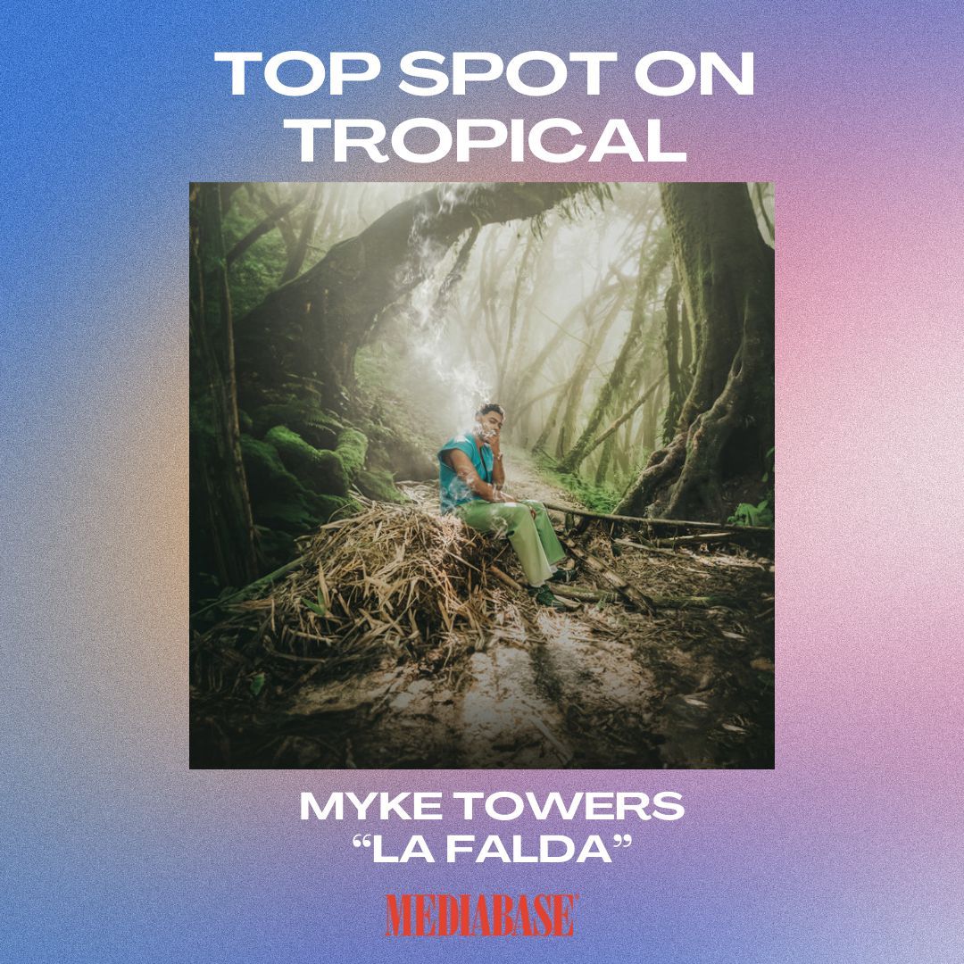 Mediabase Charts on X: Breaking through tropical vibes! 'La Falda' by Myke  Towers claims the throne as No.1 on the Mediabase Tropical Chart. Let the  rhythm of success continue to dance through