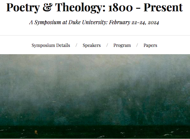 Looking forward to participating in this symposium at Duke University: sites.duke.edu/poetrytheology…