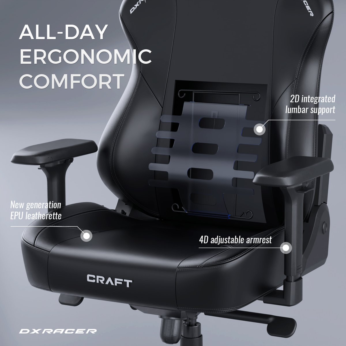 Streamlined essentials. Unmatched comfort. The DXRacer Craft Series is designed for day-long ergonomic support. Experience the core features of our flagship Craft.