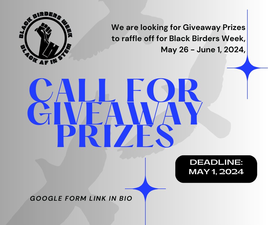 Our Planning Team is requesting Giveaway Prizes to raffle off during #BlackBirdersWeek (May 26 - June 1). If you, your organization, or company would like to donate Giveaway items, please submit form (LINK IN BIO). Deadline is May 1, 2024.