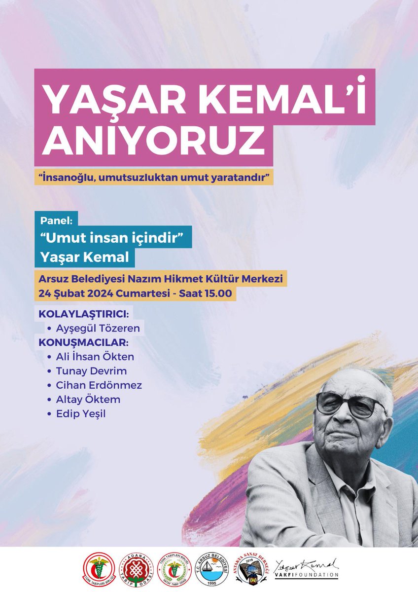 Yaşar Kemal'i Anıyoruz! 24 Şubat Cumartesi, Saat : 15.00 Arsuz Belediyesi Nazım Hikmet Kültür Merkezi Tüm halkımız davetlidir.