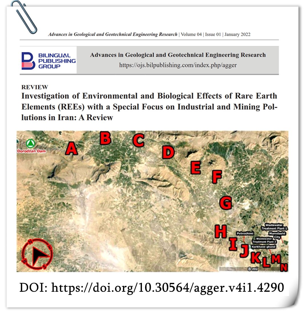 Investigation of Environmental and Biological Effects of Rare Earth Elements (REEs) with a Special Focus on Industrial and Mining Pollutions in Iran: A Review

Environment, Rare earth elements, Pollution, Disease, Kor river, Choghart mine, Life cycle

DOI: doi.org/10.30564/agger…